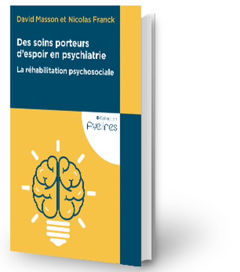 Image sur Des soins porteurs d'espoir en psychiatrie - La réhabilitation psychosociale