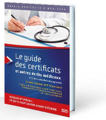 Image de Le guide des certificats et autres écrits médicaux